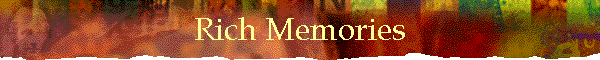 Rich Memories